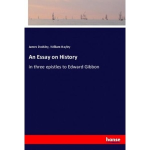 An Essay on History | William Hayley (ISBN: 9783337839802)