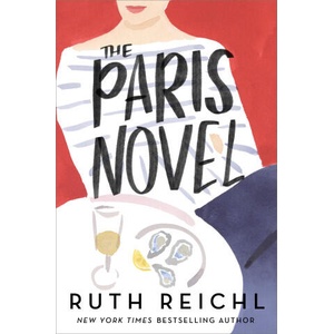 The Paris Novel | Ruth Reichl (2024)