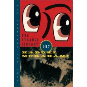Strange Library | Haruki Murakami (ISBN: 9780385354301)