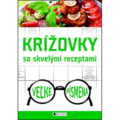 Krížovky so skvelými receptami - Veľké písmená - Kolektív