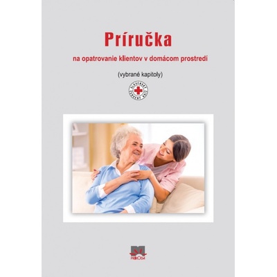Príručka na opatrovanie klientov v domácom prostredí