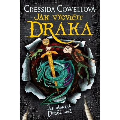 Jak uloupit dračí meč Škyťák Šelmovská Štika III. 9 - Cressida Cowell
