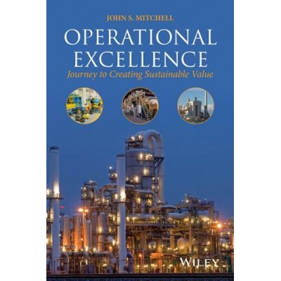 Operational Excellence - Journey to Creating Sustainable Value | John S. Mitchell