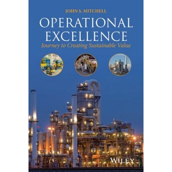 Operational Excellence - Journey to Creating Sustainable Value | John S. Mitchell