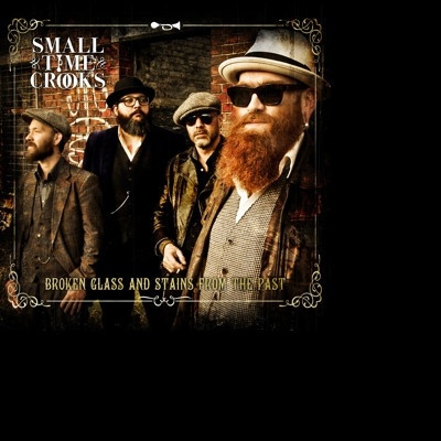 SMALL TIME CROOKS - BROKEN GLASS AND STAINS FROM THE PAST CD