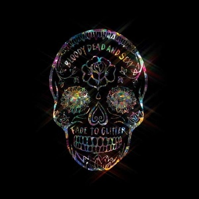Bloody Dead And Sexy - Fade To Glitter CD