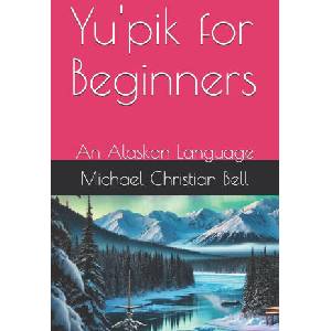 Yu'pik for Beginners (2024)