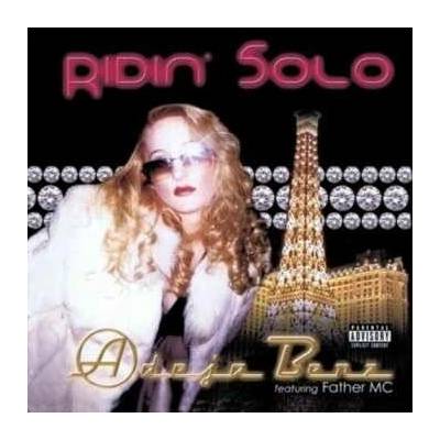 Ridin Solo - the Remixes - Adeja Benz