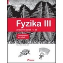 Fyzika III Pracovní sešit 1. díl