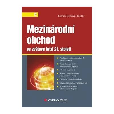 Mezinárodní obchod ve svět. krizi 21.st. - Ludmila Štěrbová