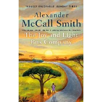 The Joy and Light Bus Company - Alexander McCall Smith
