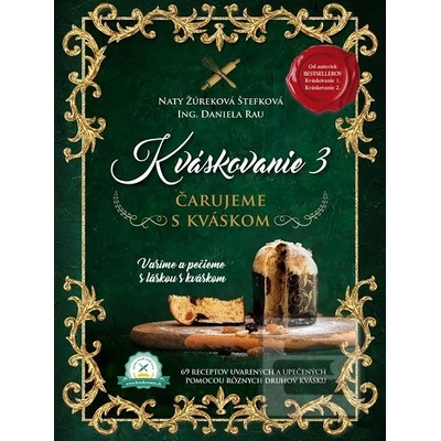 Kváskovanie 3 - Naty Žúreková Štefková, Daniela Rau a kolektív