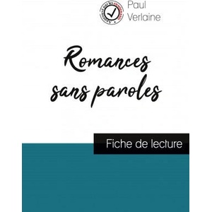 Romances sans paroles de Paul Verlaine (fiche de lecture et analyse complete de l'oeuvre) | Paul Verlaine (ISBN: 9782759308316)