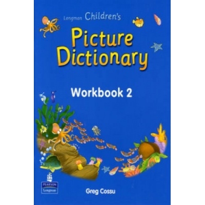 LONGMAN CHILDREN´S PICTURE DICTIONARY Workbook 2