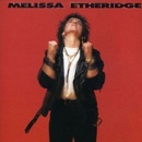 MELISSA ETHERIDGE - ETHERIDGE MELISSA