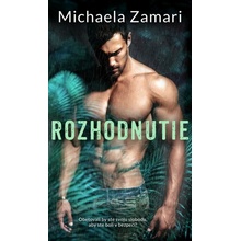 Rozhodnutie - Michaela Zamari