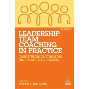 Leadership Team Coaching in Practice | Peter Hawkins (ISBN: 9781789666212)