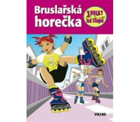 Bruslařská horečka