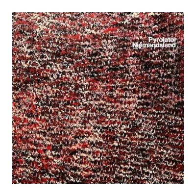 Pyrolator - Niemandsland CD