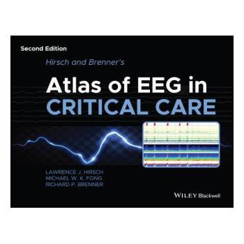 Hirsch and Brenner's Atlas of EEG in Critical Care , 2nd Edition