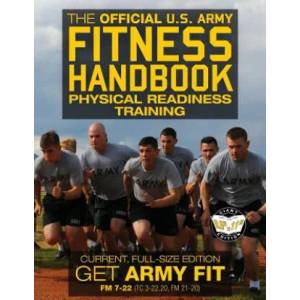 The Official US Army Fitness Handbook: Physical Readiness Training - Current, Full-Size Edition: Get Army Fit - 400+ Pages, Giant 8.5" x 11" Format: L | U S Army, Carlile Media (ISBN: 9781979157629)