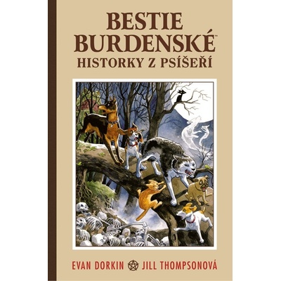 Bestie burdenské 1 - Historky z psíšeří - Evan Dorkin