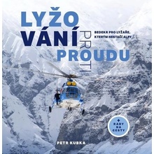 Lyžování proti proudu - Petr Kubka