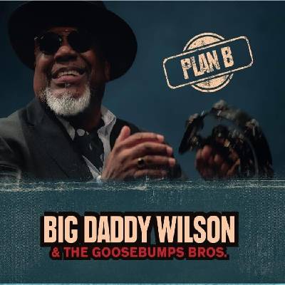 Big Daddy Wilson - PLAN B CD