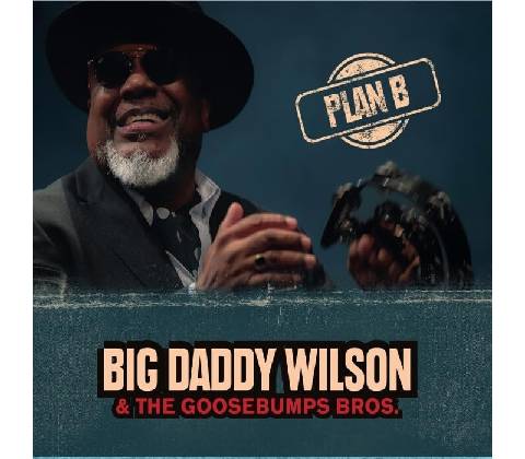 Big Daddy Wilson - PLAN B CD