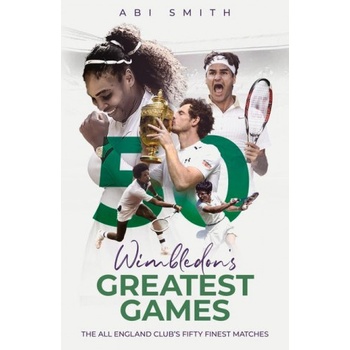Wimbledon's Greatest Games | Abi Smith