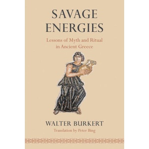 Savage Energies | Walter Burkert (ISBN: 9780226100432)