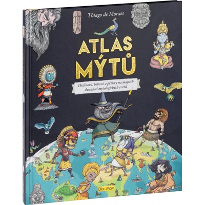 Atlas mýtů - Mýtický svět bohů