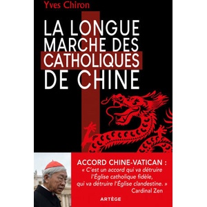 La Longue Marche des catholiques de Chine | Yves Chiron (ISBN: 9791033608202)