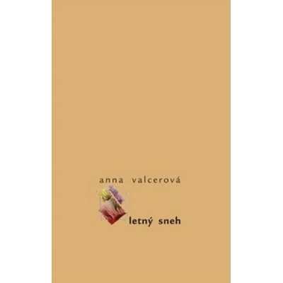 Letný sneh - Anna Valcerová