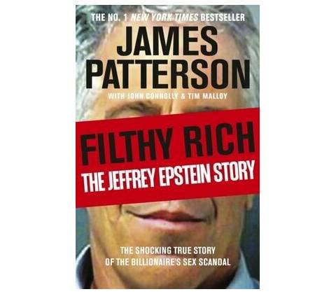 Filthy Rich - James Patterson