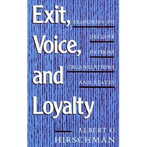 Exit, Voice, and Loyalty | Albert Hirschman (ISBN: 9780674276604)