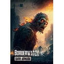 Borderwatch: Dark Armada