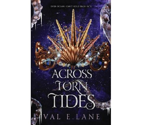 Across Torn Tides - Val E. Lane