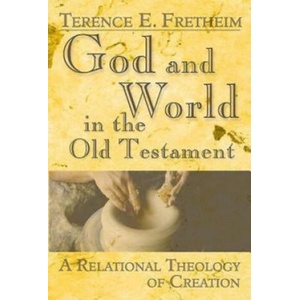 God and World in the Old Testament | Terence E. Fretheim (ISBN: 9780687342969)