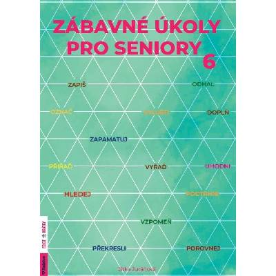 Zábavné úkoly pro seniory 6 - Radka Kneblová