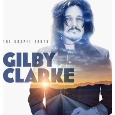 GILBY CLARKE - The Gospel Truth CD