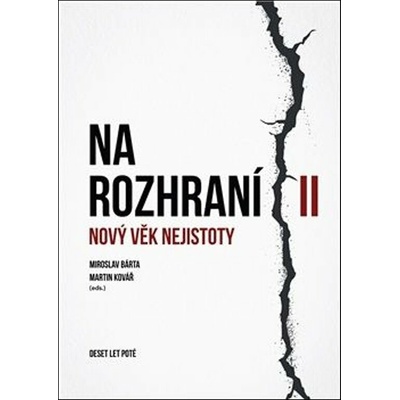 Na rozhraní II - Nový věk nejistoty