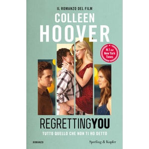 Regretting You. Tutto quello che non ti ho detto | Colleen Hoover (2025)