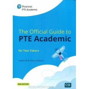 Official Guide to PTE Academic for Test Takers (Print Book + Digital Resources + Online Practice) | David Hill, Simon Cotterill (ISBN: 9781292341989)