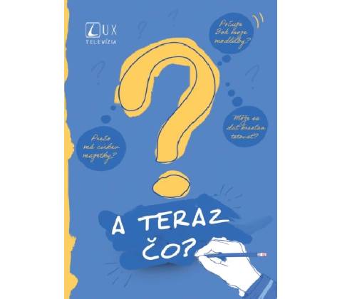 A teraz čo?