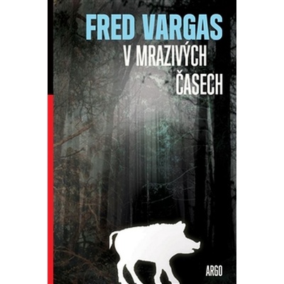 V mrazivých časech - Fred Vargas