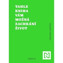 Tahle kniha vám možná zachrání život - Graham Lawton