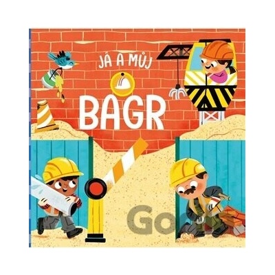 Já a můj bagr - Malgorzata Detnerová