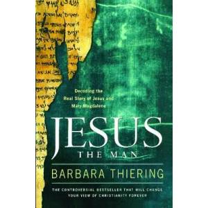 Jesus the Man | Barbara Thiering (ISBN: 9781416541387)