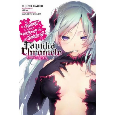 Is It Wrong to Try to Pick Up Girls in a Dungeon? Familia Chronicle, Vol. 2